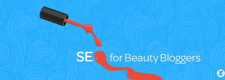 SEO for Beauty Bloggers