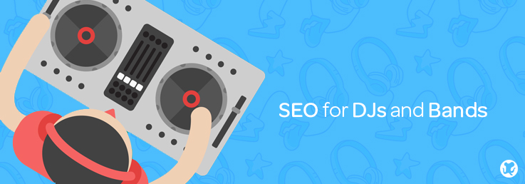 SEO for DJs and Bands